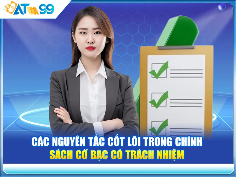cac-nguyen-tac-cot-loi-trong-chinh-sach-co-bac-co-trach-nhiem