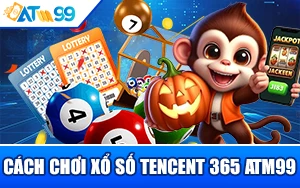 cach-choi-xo-so-tencent-365-atm99