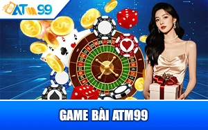 game-bai-atm99