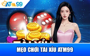 meo-choi-tai-xiu-atm99