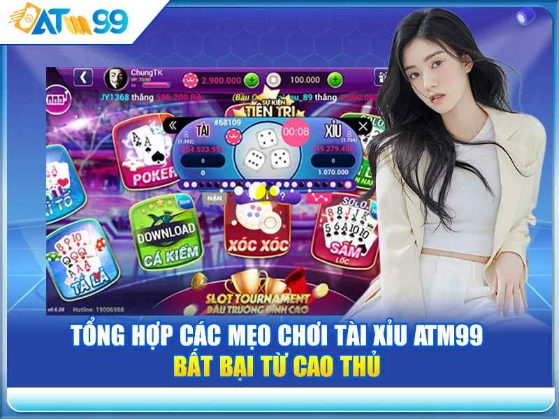 tong-hop-cac-meo-choi-tai-xiu-atm99-bat-bai-tu-cao-thu