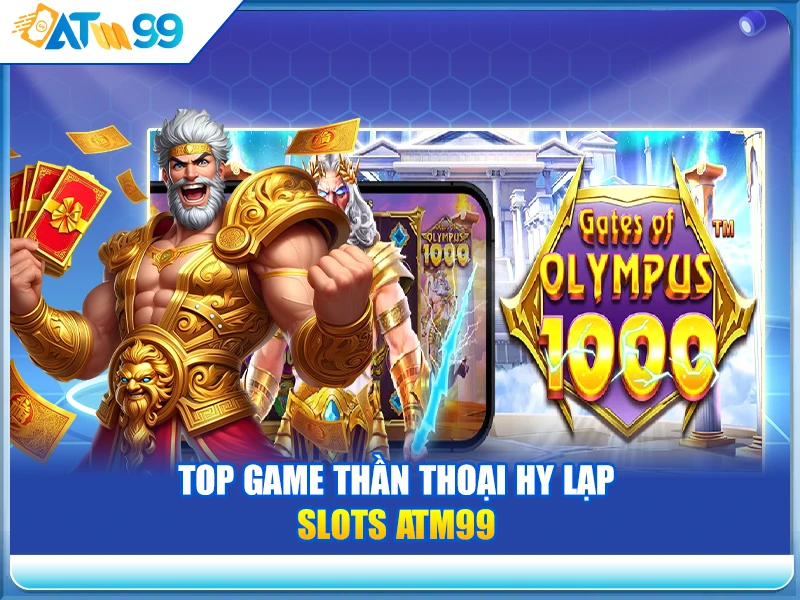 top-game-than-thoai-hy-lap-slots-atm99
